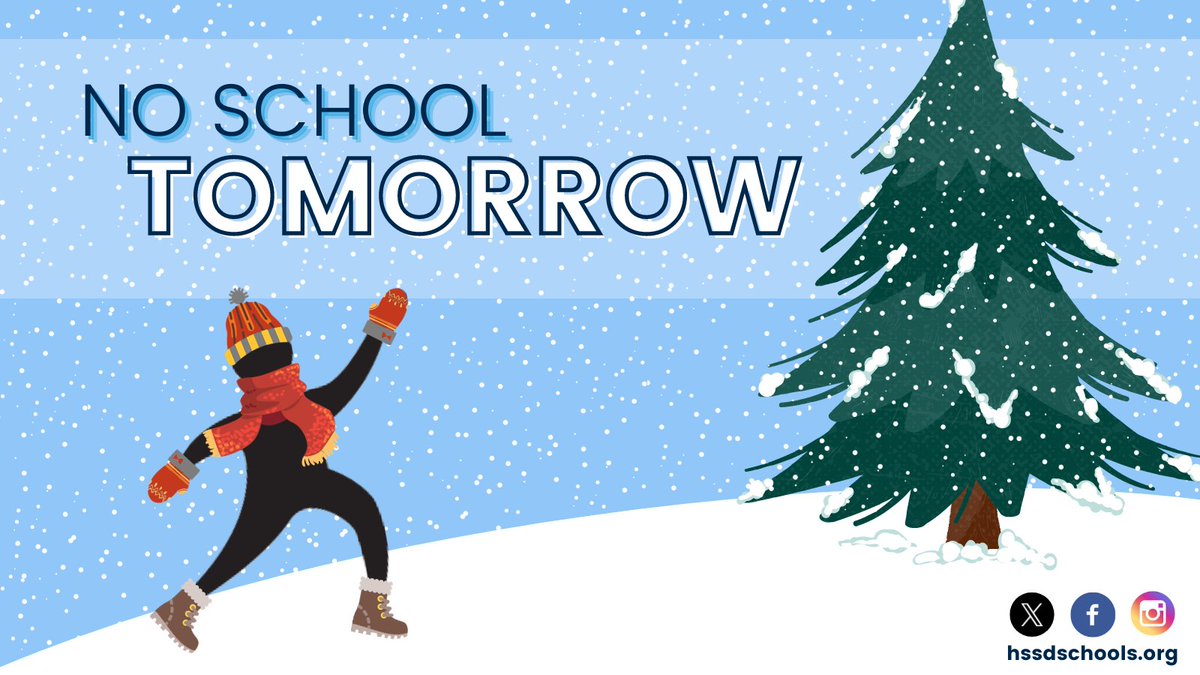 Due to predicted weather conditions, all HSSD schools and 4K classes will be closed on January 9, 2024. There will be no after-school activities tomorrow. Please stay safe! ❄️