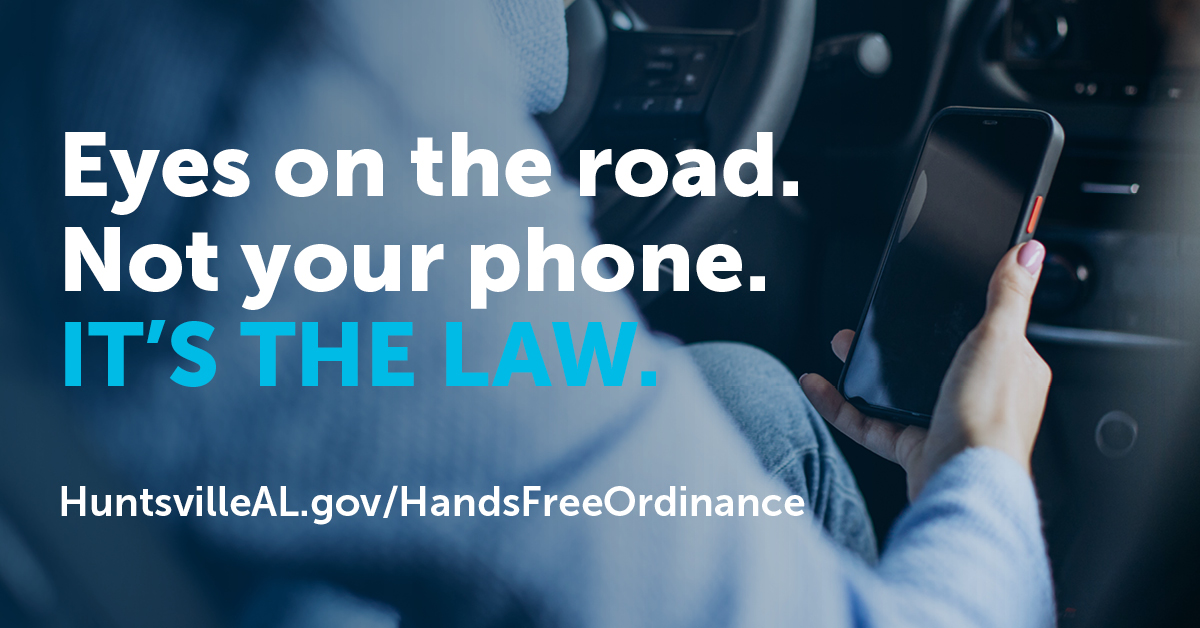 #REMINDER: The City of Huntsville's new hands-free ordinance is now in effect! 🚨 The law prohibits drivers from handling a wireless telecommunication device while operating a vehicle in the city limits.

Read more ➡️ tinyurl.com/2rx5asva