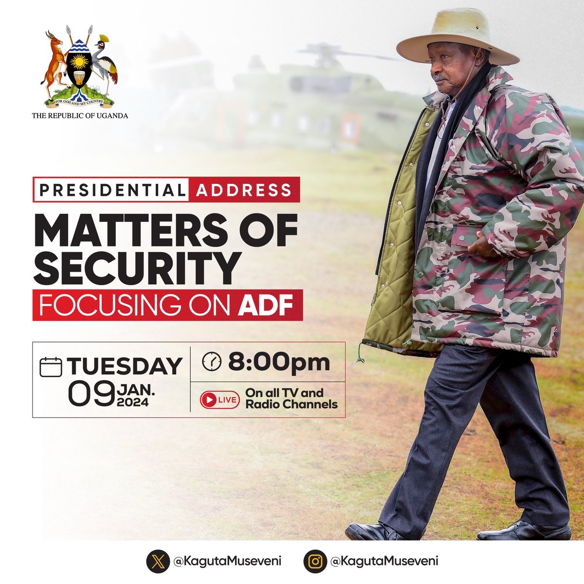 H.E @KagutaMuseveni will address the nation today the 9th of January 2024 at 8pm on matters of Security- focusing on ADF. The address will be on all televisions and radio stations. #M7Address