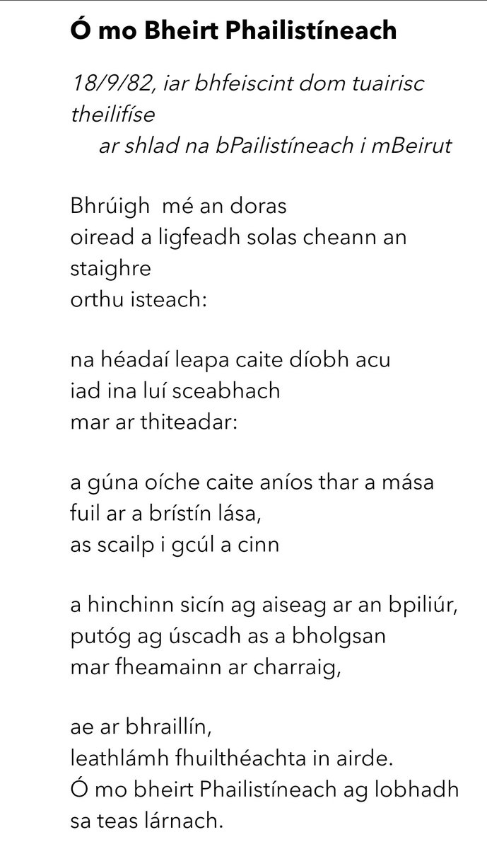 In 'Ó Mo Bheirt Phalaistíneach', written in 1982, poet Michael Davitt is horrified by a news report of murdered Palestinian children. Then, as he checks on his own sleeping children in their beds, he is struck by them being as innocent and vulnerable as the kids in Palestine.