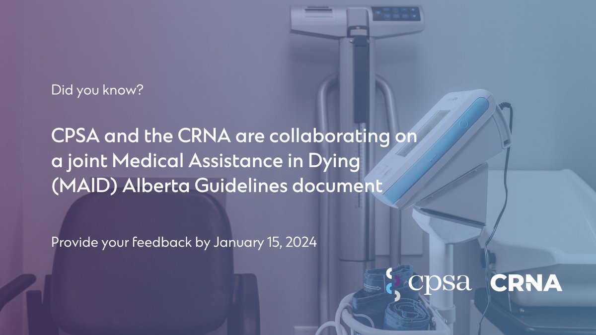 With federal MAID changes potentially approved in March, CPSA & the CRNA (@AlbertaRNs) are developing joint “Medical Assistance in Dying (MAID) Alberta Guidelines”, supporting practice consistency across professions. Learn more & give feedback: bit.ly/41P1Ic1