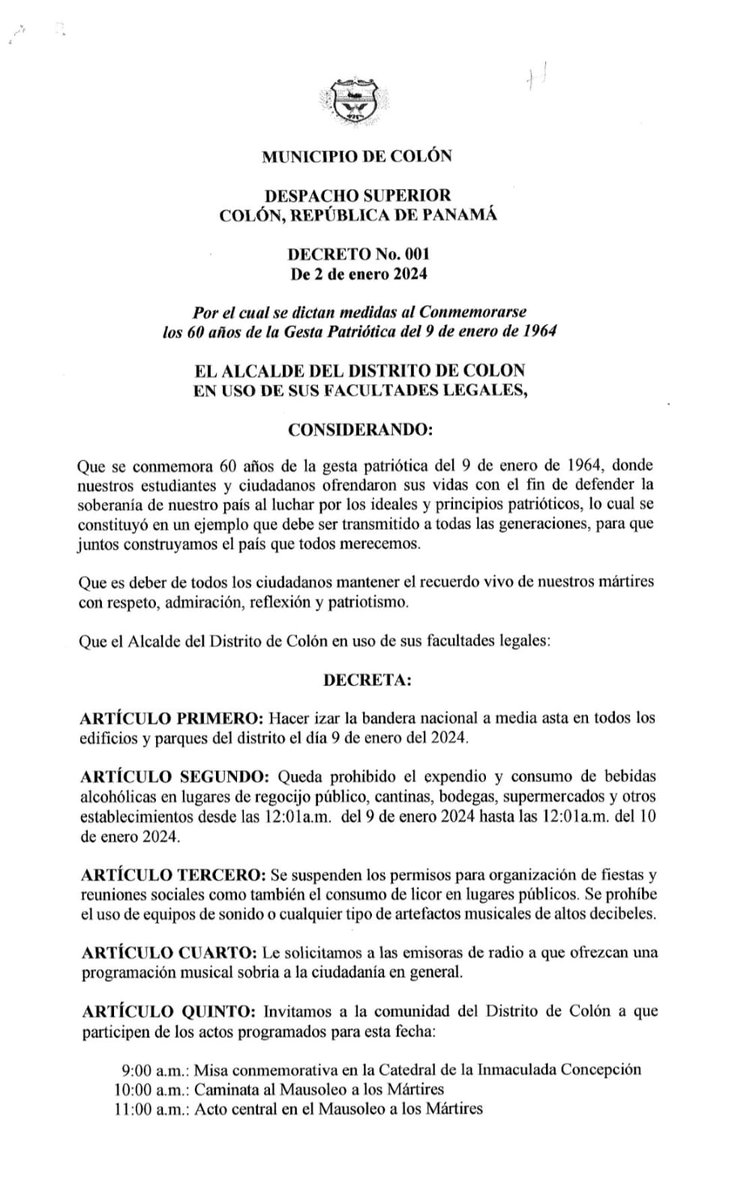 El Municipio de Colón emitió el decreto 001 de enero de 2024, en donde se dictan medidas en conmemoración a los 60 años de la gesta patriótica del 9 de enero de 1964, en donde se ordena izar la bandera a media acta  el día 9 de enero en parques y edificios del distrito.