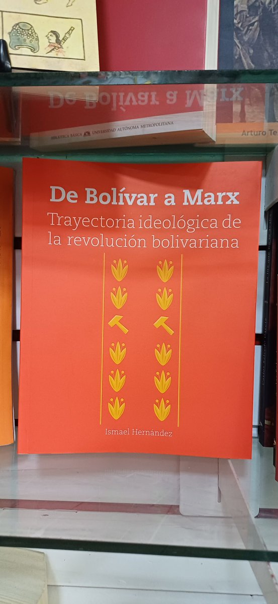 QueridaLibreria's tweet photo. Ismael Hernández, "De Bolívar a Marx. Trayectoria ideológica de la revolución bolivariana". México: Proyecto Literal, Col. Semblantes estudios, 2019. 389 páginas.

PRECIO: $250 https://t.co/xpTuzeXzmP