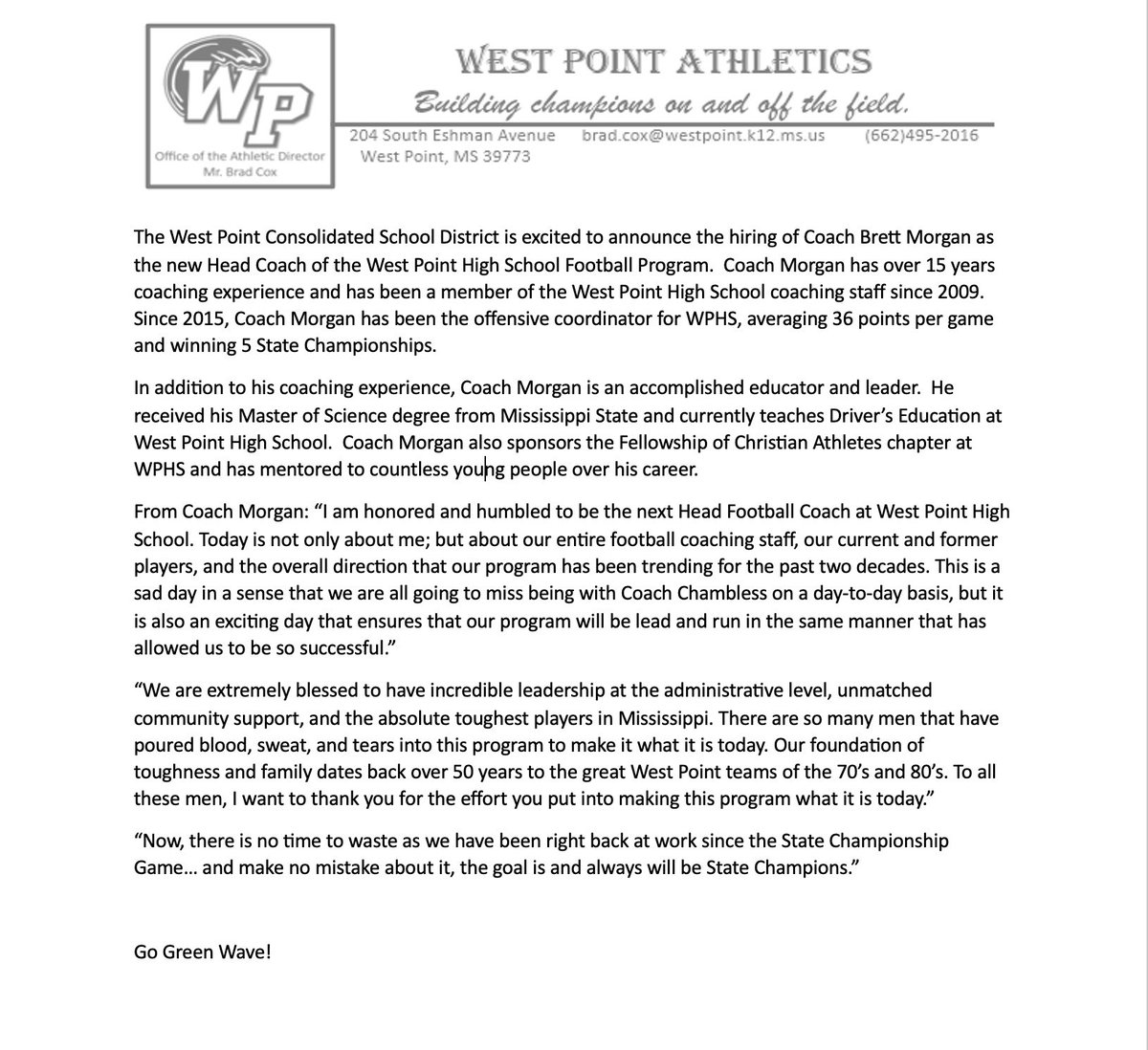 For Immediate Release: The West Point Consolidated School District would like to announce Brett Morgan as the new Head Football Coach at West Point High School. See Statement Below.👇👇