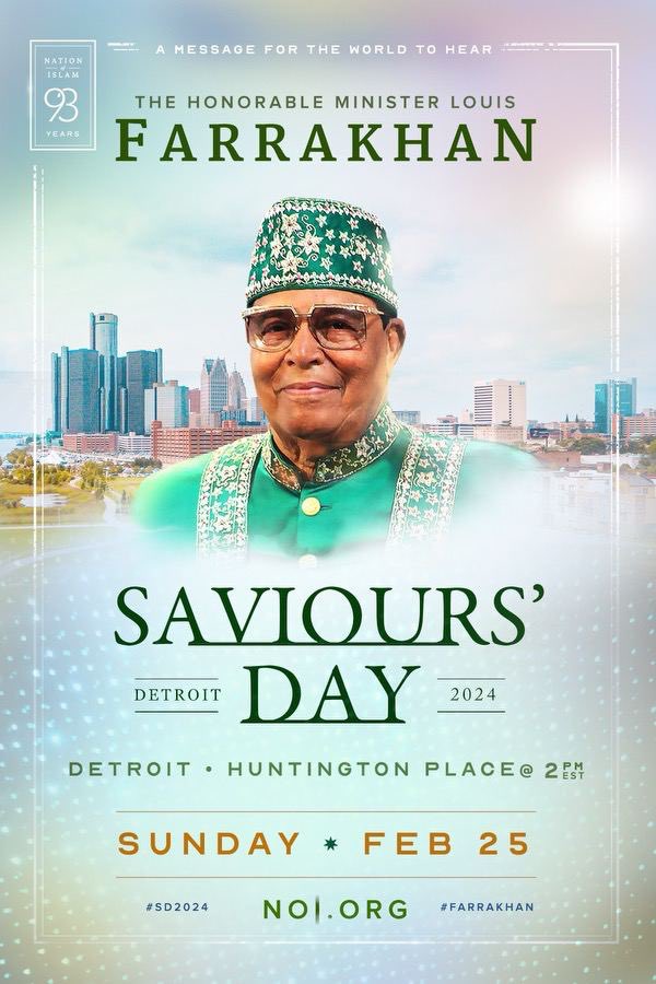 noisavioursday's tweet photo. The Honorable Minister @LouisFarrakhan speaks LIVE in Detroit on Feb. 25th.

Tickets are going fast! Secure your seat today: https://t.co/CtvMv2NlKm

#SD2024 #Farrakhan https://t.co/gzcTFzkdJ3
