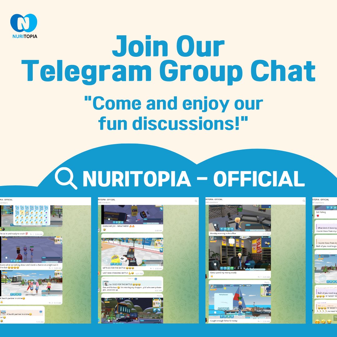 Want to share more about your experience at NURITOPIA with others?
Come and join us in our Telegram group chat!
t.me/nuritopiaworlds

#Groupchat #friends #family #Discussion #metaverse #game #love #relationship #onlinecommunity