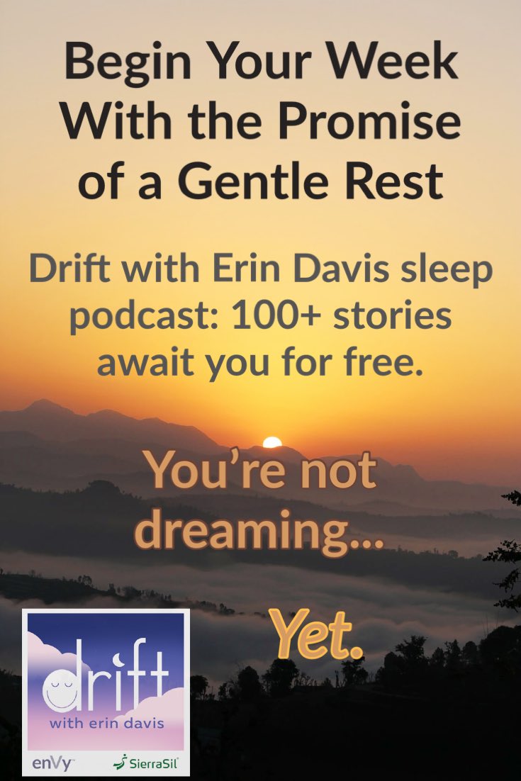 Is it bedtime yet???? I have just the suggestion for you. And it's free. Go to Drift-with-Erin-Davis.Simplecast.com and make sleep stories a part of your nightly routine, won't you?