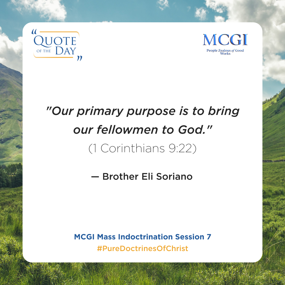 mcgidotorg's tweet photo. “The members of the Church of God has a primary purpose — to bring people to God." (1 Corinthians 9:22)

— Brother Eli Soriano, MCGI Mass Indoctrination Session 7

Love for Humanity
#PureDoctrinesOfChrist https://t.co/AWnr06h9hs