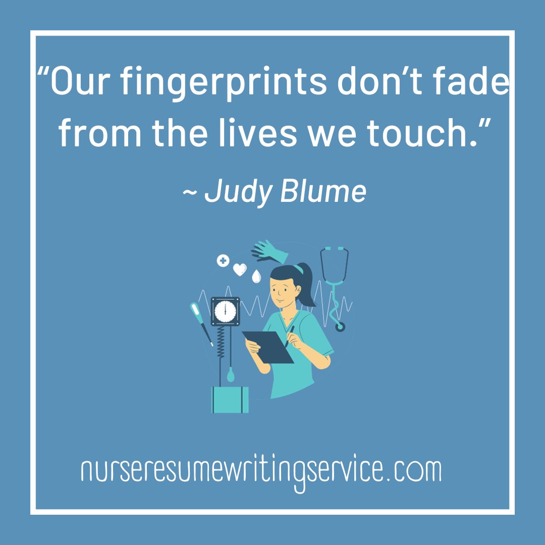 NurseResumes's tweet photo. "Our fingerprints don't fade from the lives we touch." ~ Judy Blume

#BSN #MSN #NurseTwitter https://t.co/Vox1Ks5aSL