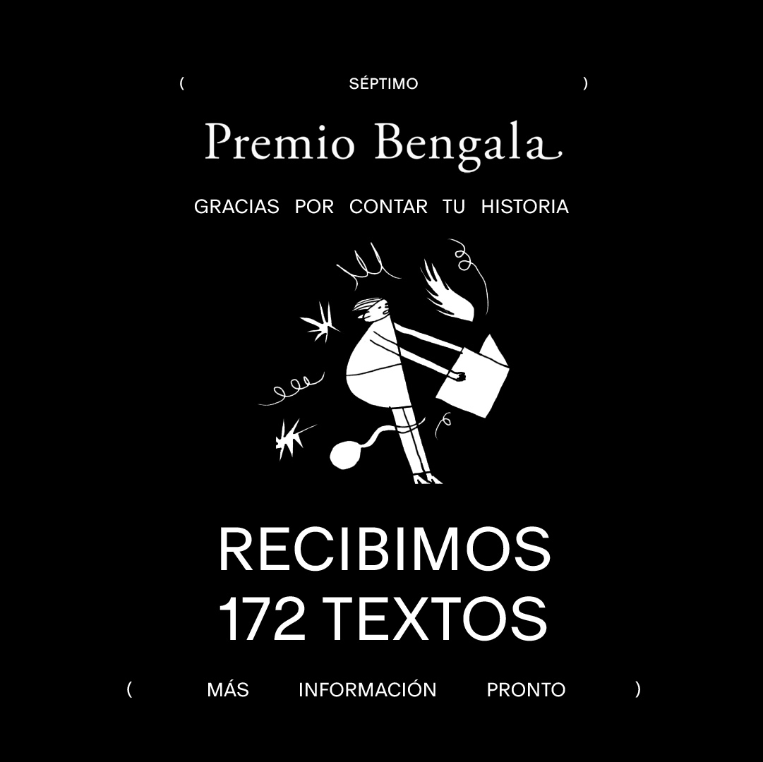 Gracias a los más de 170 guionistas, escritores, periodistas y amantes de las letras de Hispanoamérica que enviaron sus historias a la 7ª edición del Premio Bengala.

En las próximas semanas daremos a conocer el texto ganador y a los finalistas.