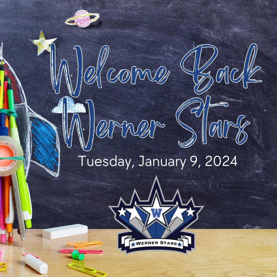 Happy New Year Werner Stars! We look forward to seeing you tomorrow for our first regular school day of 2024. Let's make it a great one!