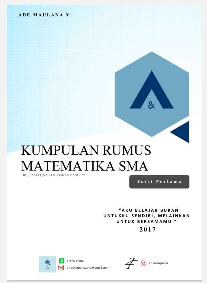yayairm's tweet image. KUMPULAN RANGKUMAN RUMUS MATEMATIKA SMA

BY : ADE MAULANA Y.