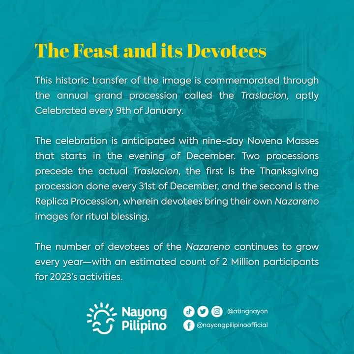 The Feast of the Black Nazarene is commemorated every 9th of January. 

Marked as one of the biggest processions in the country, the feast’s history date back to the 17th century.