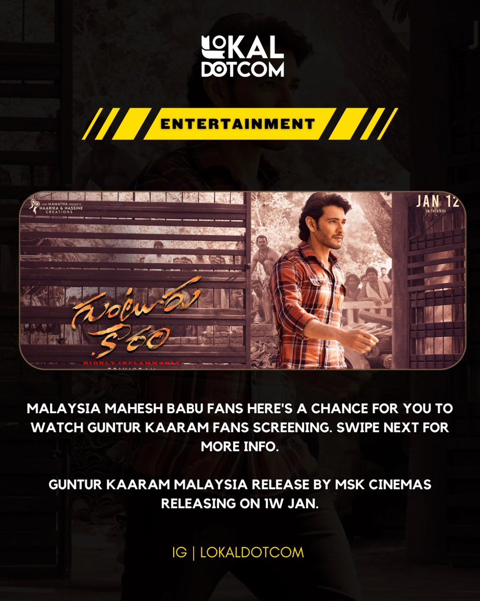 lokaldotcom's tweet photo. Calling all #MaheshBabu Fans🫶🏻

#GunturKaaram Fan’s Gala Screening: 
🗓️ 12 Jan 2024 (Friday)
⏰ 7.00 pm 
📍 GSC Quill City Mall, KL

Bundle RM60
🎟️ Ticket 
👕 Exclusive GK T-Shirt 
🍿 Regular Popcorn Combo
 🔗 Booking Link: https://t.co/tZlwgvcGvA…

130 Seats Only Available! https://t.co/lxhffyWy9j