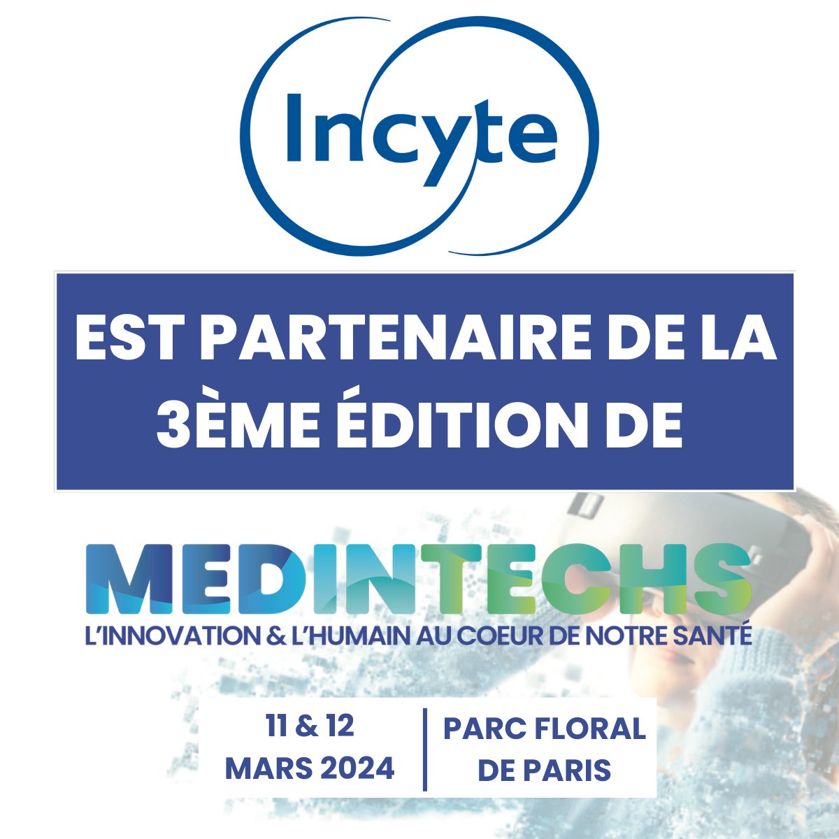 ✨ Nous sommes ravis d'annoncer notre partenariat avec @Incyte ! 🛑 Conférence à ne pas manquer : 'INNOVATION, VIE SOCIALE ET SANTÉ MENTALE » les 11 & 12 mars prochains au salon MedInTechs, Paris.