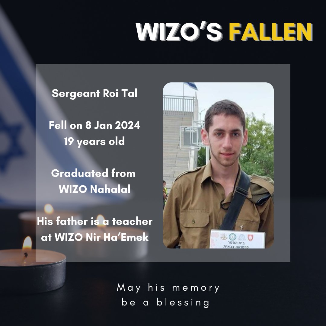 world_WIZO's tweet photo. This morning we received the heartbreaking news that Roi Tal, who graduated from WIZO Nahalal just two years ago, was killed in battle in the southern Gaza strip. His father is a teacher at WIZO Nir Ha'Emek. Our deepest condolences to the Tal family. May his memory be a blessing. https://t.co/hfnWDVTwX4