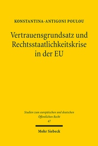 Neu: 'Konstantina-Antigoni Poulou: Vertrauensgrundsatz und Rechtsstaatlichkeitskrise in der EU'.
1. Aufl., 376 Seiten, Verlag @mohr_recht, € 89,- 
--> schweitzer-online.de/go/product/A68…
