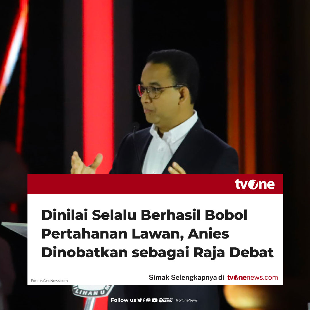 tvOneNews's tweet photo. Pengamat politik Universitas Jember Dr Muhammad Iqbal menilai bahwa calon presiden Anies Baswedan masih menjadi raja debat dengan seni adu argumen pada debat ketiga yang digelar KPU RI di Istora Senayan pada Minggu (7/01/2024) malam.

Ia mengatakan Anies kembali menegaskan bahwa Indonesia harus menjadi Panglima Diplomasi dan pemimpin yang efektif diperhitungkan di ASEAN sehingga kebersamaan negara anggota ASEAN diyakini mampu berperan aktif menemukan solusi atas konflik nine dash line yang diklaim sepihak oleh Tiongkok.

Simak berita selengkapnya di https://t.co/ZPDilYGt6x
#HardNews_Politik #NewsOne #CariBeritaditvOne #Politik #tvOneTVPemilu #KamiKabarkanAndaPutuskan #MauMemilih #Capres #Cawapres #Pemilu2024 #Pilpres2024 #AniesBaswedan #DebatCapres2024
