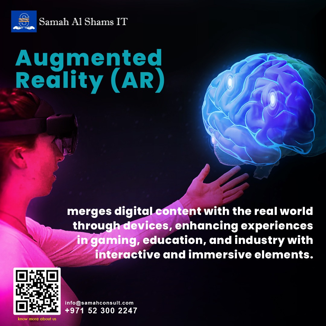 Augmented Reality (AR)
Merges Digital Content with the Real World Through Devices, Enhancing Experiences in Gaming, Education, and Industry with Interactive and Immersive Elements
Visit: samahconsult.com
Or call: +971 52 3002247
#visamanagement #sapservices #samahAlshamsIT