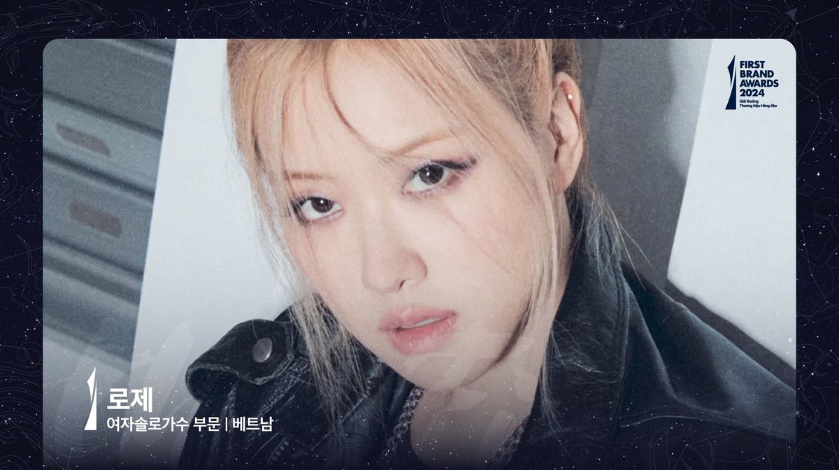 ROSEDAYS's tweet image. ROSÉ claims the 'Female Solo Singer - Vietnam' category as she won in 2024 Korea First Brand Grand Prize #ROSÉ #로제