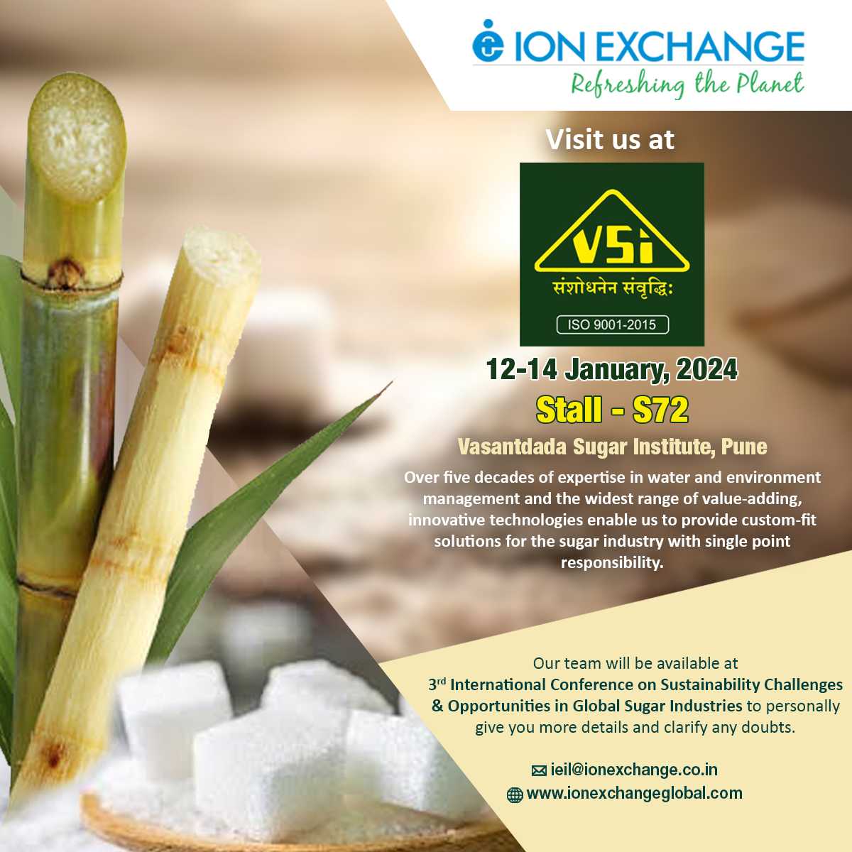 Don’t miss the opportunity to connect with our experts and discover our cutting-edge solutions for the #SugarIndustry at the 3rd International Conference on Sustainability Challenges & Opportunities in Global Sugar Industries at VSI, Pune.

Stall: S-72
Date: 12 – 14 Jan, 2024