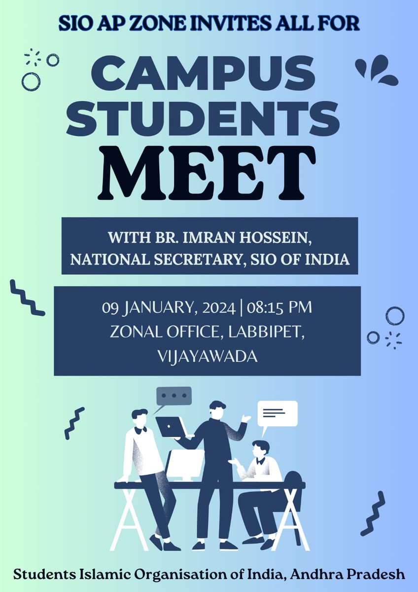 SIO_AP's tweet image. SIO AP zone invites all for 

_Campus Students Meet_ 

With Br. Imran Hossein, 
National Secretary, SIO of India.

09 Jan 2024, 08:15pm
SIO AP Zonal office, labbipet, Vijayawada.

#campus #students  #SIOAP 
@sioindia