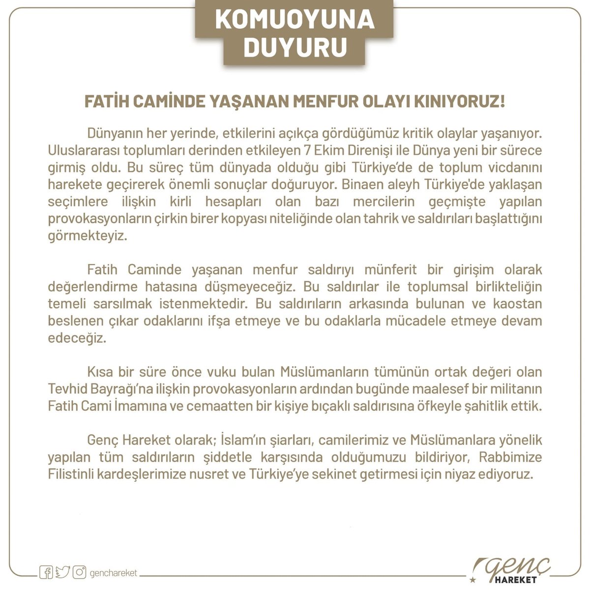Kamuoyuna Duyuru...
Fatih Caminde yaşanan menfur olayı kınıyoruz!