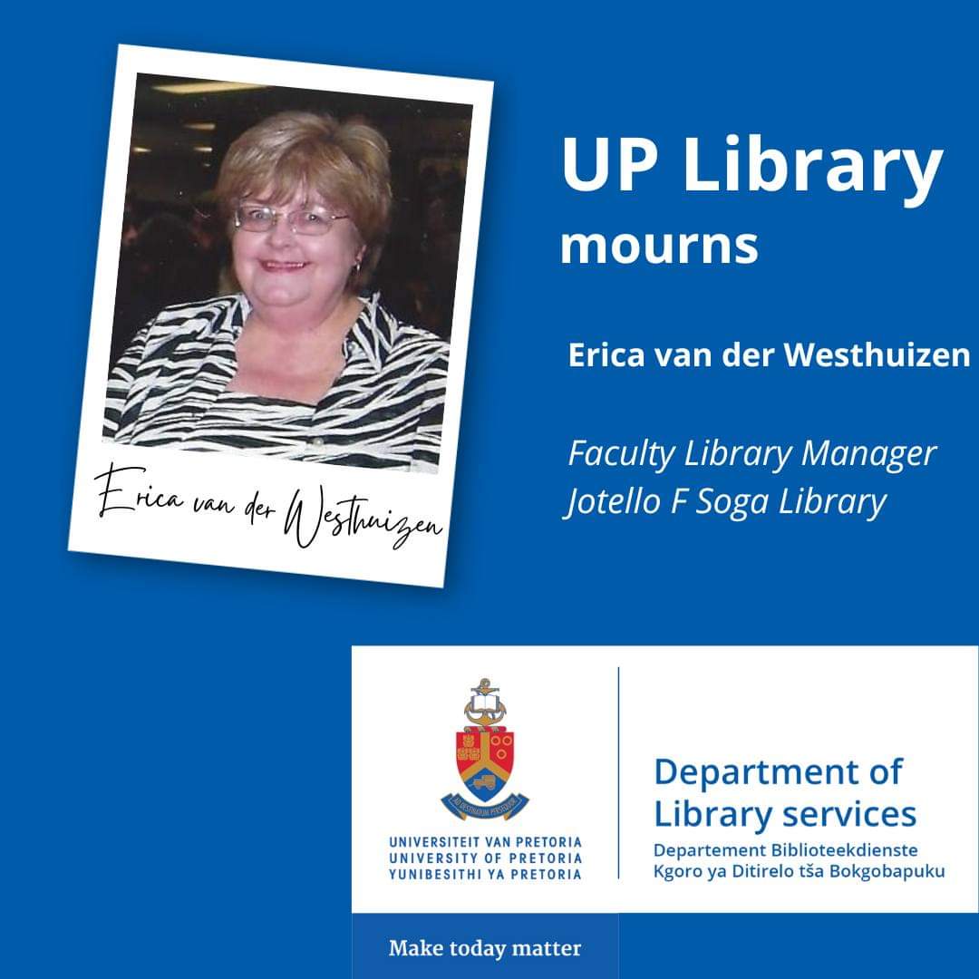 UPLibrary's tweet photo. It is with profound sorrow, that the Department of Library Services has to convey the news of the passing of our esteemed former colleague, Erica van der Westhuizen. Erica served as the Library Manager of the Faculty of Veterinary Science from 1981 until her retirement in 2008. https://t.co/jDQVKOkxv6