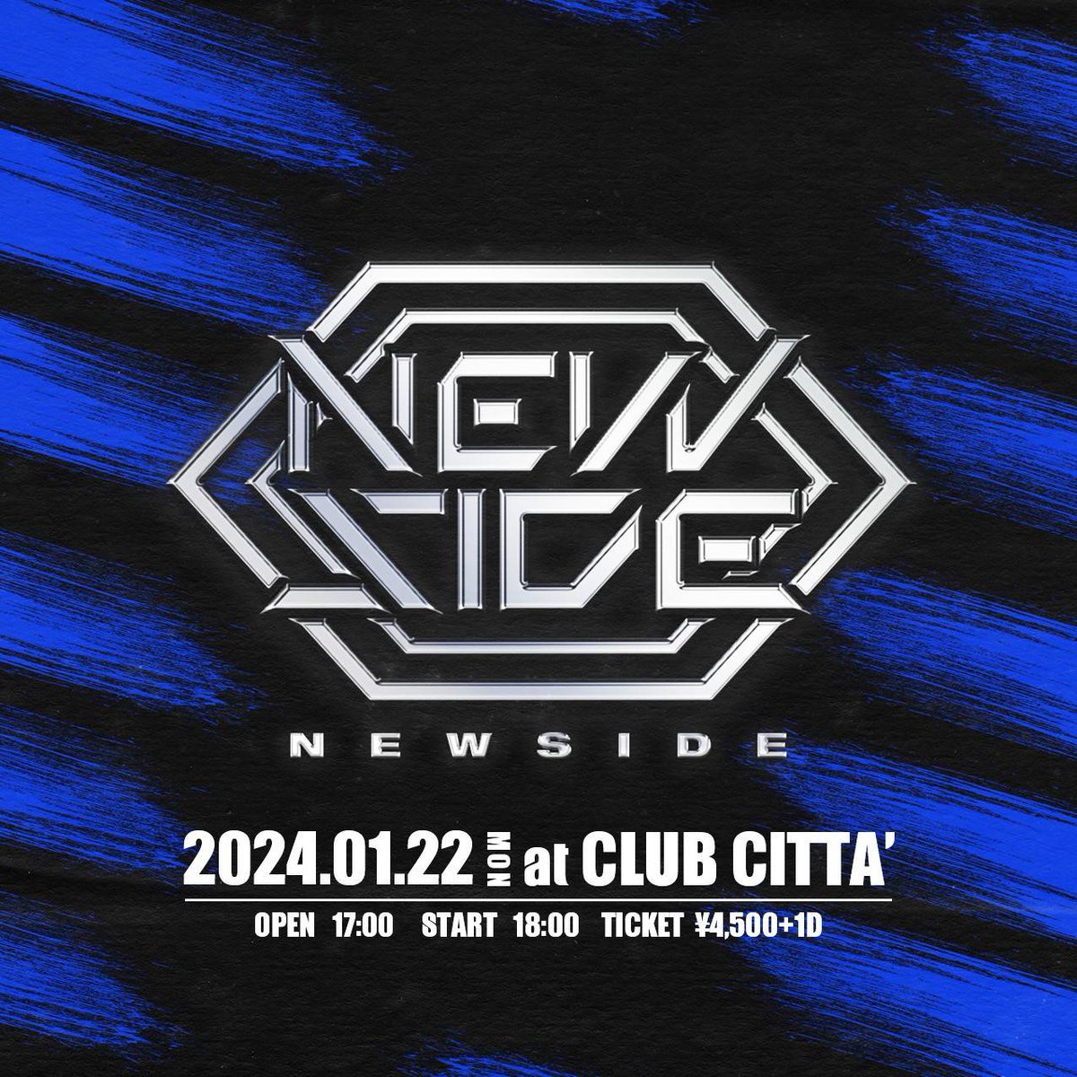 CLUBCITTA_1988's tweet photo. 【公演決定!】
■1/22(月)
NEW SIDE
OPEN 17:00 / START 18:00
🎫前売 ¥4,500(ドリンク代別)
詳細はHPをチェック!
https://t.co/bnfaekjIza
#NEWSIDE #クラブチッタ #clubcitta https://t.co/VJ6lxQsH4t