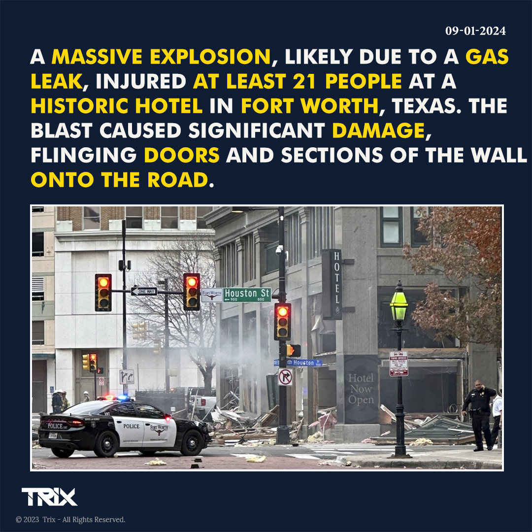 'Explosion Rocks Historic Hotel in Fort Worth, Texas; 21 Injured';

#FortWorthExplosion #TexasNews #GasLeak #HotelBlast #InjuriesReported #EmergencyResponse #HistoricHotel #SafetyAlert #BreakingNews #FortWorthIncident #trixindia