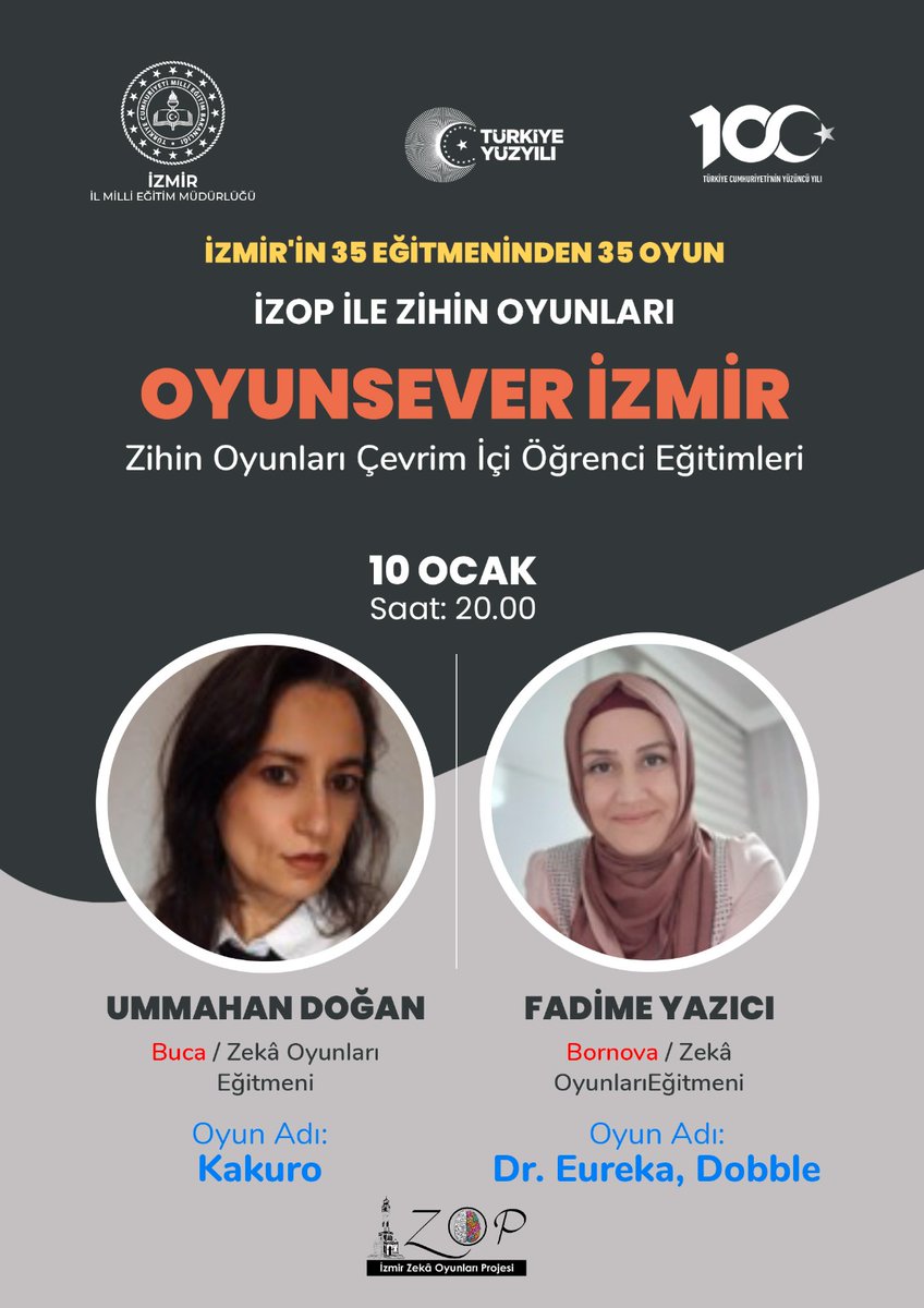 İzmir’in 35 Öğretmeninden 35 Oyun Çevrim içi Zekâ Oyunları Eğitimi 
👉Kakuro- Dr.Eureka
👉Dobble 

🗓 10 Ocak 2023 Çarşamba 
🕘 20.00  
🔗  meb.ai/oQlSgy
Giriş Kodu: 317 231 790 466
Şifre          :Maj64d
<a href="/tcmeb/">Millî Eğitim Bakanlığı</a> <a href="/Yusuf__Tekin/">Yusuf Tekin</a> <a href="/yahsiomer/">Dr. Ömer YAHŞİ</a>