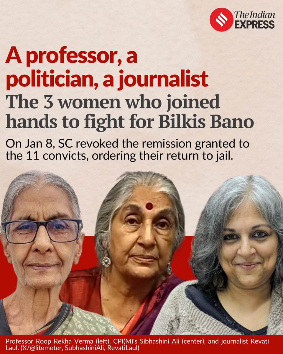 IndianExpress's tweet photo. Meet the 3 women petitioners who fought for Bilkis Bano's justice 👇

The #SupremeCourt on Dec 8 struck down relief granted by #Gujarat govt in Aug 2022 to 11 men who were sentenced to life for the gangrape of #BilkisBano and murder of her family members during the 2002 riots, and ordered them to surrender to jail authorities within 2 weeks.

Roop Rekha Verma, a retired professor from Lucknow University, Subhashini Ali, a CPI (M) leader, and journalist Revati Laul jointly filed a Public Interest Litigation challenging the remission on behalf of Bilkis Bano.

https://t.co/ghOehWle50