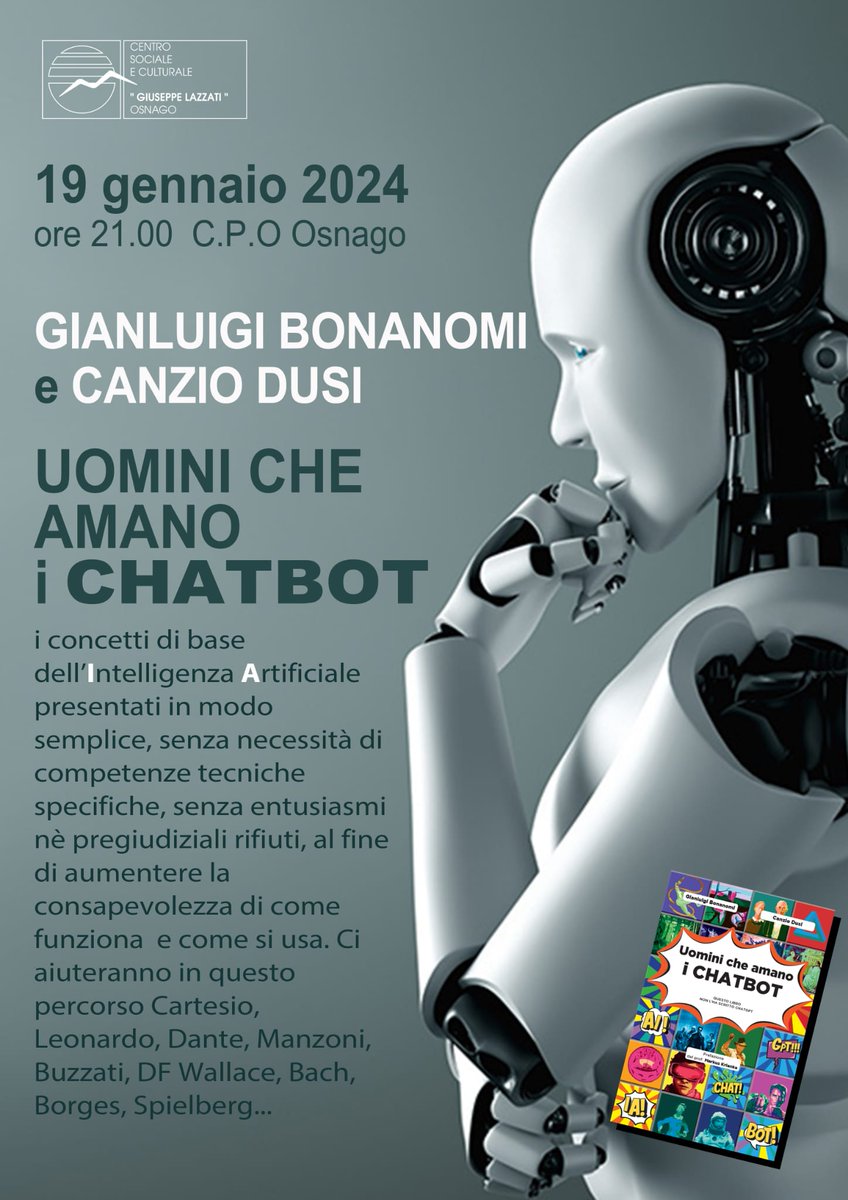 primo di una serie d'incontri sul tema delle #AI, per aumentare la consapevolezza su come funziona in particolare l‘AI generativa. Queste tecnologie influenzeranno le nostre vite, serve capirne i meccanismi per aumentarne i benefici - 19/1 ore 21 CPO Osnago #lazzatiosnago