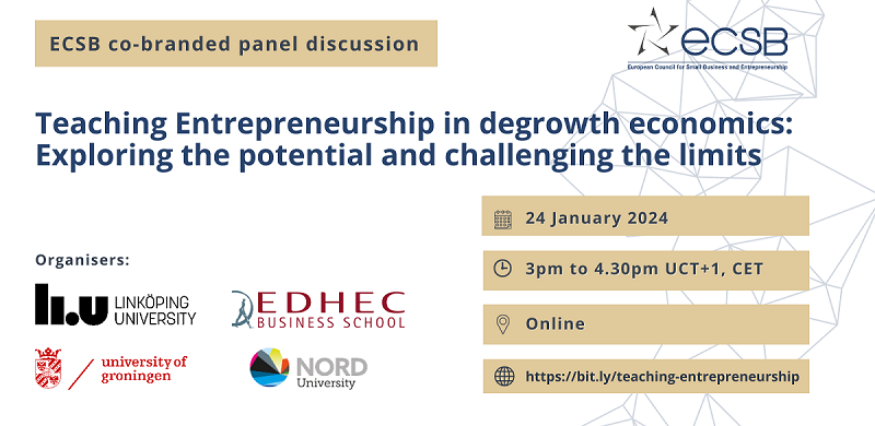 📢Members of @ECSB1 and @_ISBE: welcome to follow a panel discussion exploring the nature, potential, and limits of entrepreneurship education in degrowth economics on 24 January at 3.00 pm CET. 👉Register: bit.ly/teaching-entre…