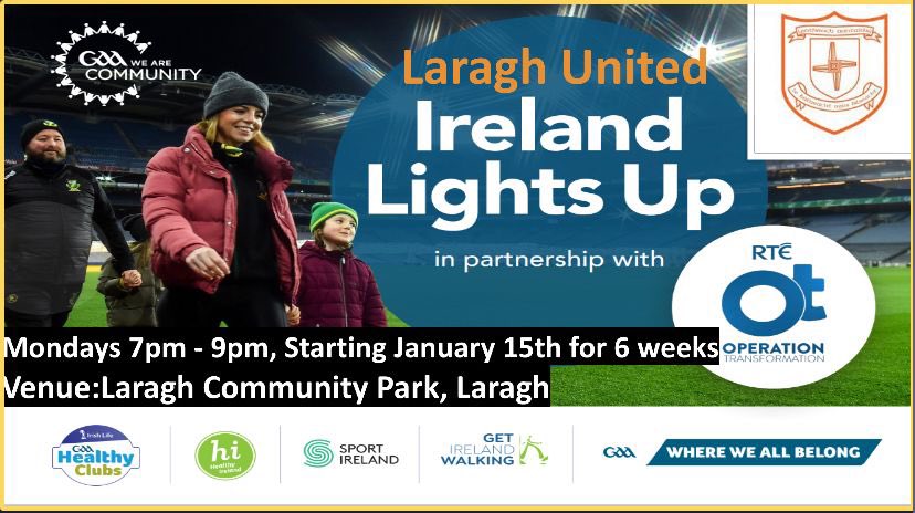Laragh United is excited to announce that we will be participating in the Ireland Lights Up initiative again this year, in association with Operation Transformation. #gaahealthyclubs #community #healthandwellbeing #healthyireland #getirelandmoving #operationtransformation