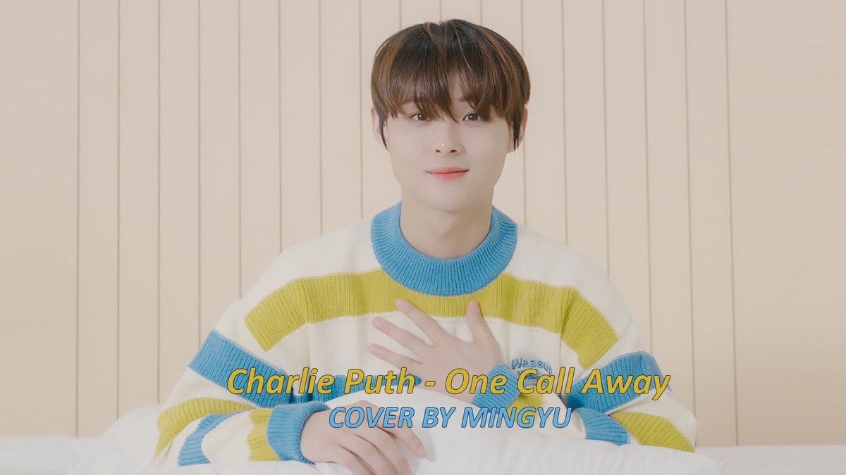 Charlie Puth - One Call Away (MINGYU ver.)

👉 youtu.be/OhlM78sYmEM

#DKZ #디케이지
#민규 #MINGYU
#COVER