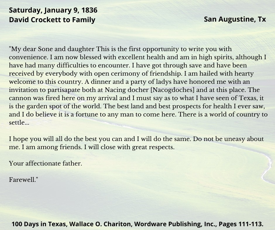 On this day in history 📜

Saturday, January 9, 1836

David Crockett writes a letter to his family in high spirits.