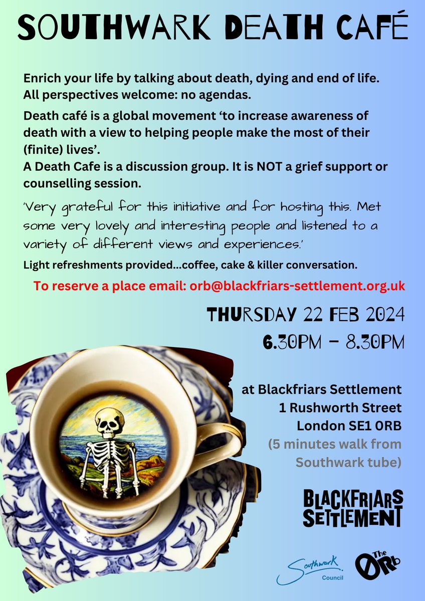 Our next @DeathCafe will be on 22 Feb, 6.30pm start. Reserve your free place at orb@blackfriars-settlement.org.uk