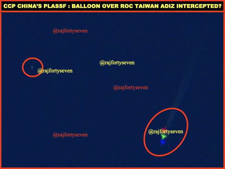 rajfortyseven's tweet photo. Was the #CCP #China’s #PLASSF balloon over #ROC #Taiwan’s #ADIZ intercepted? https://t.co/Bl22h00md1
