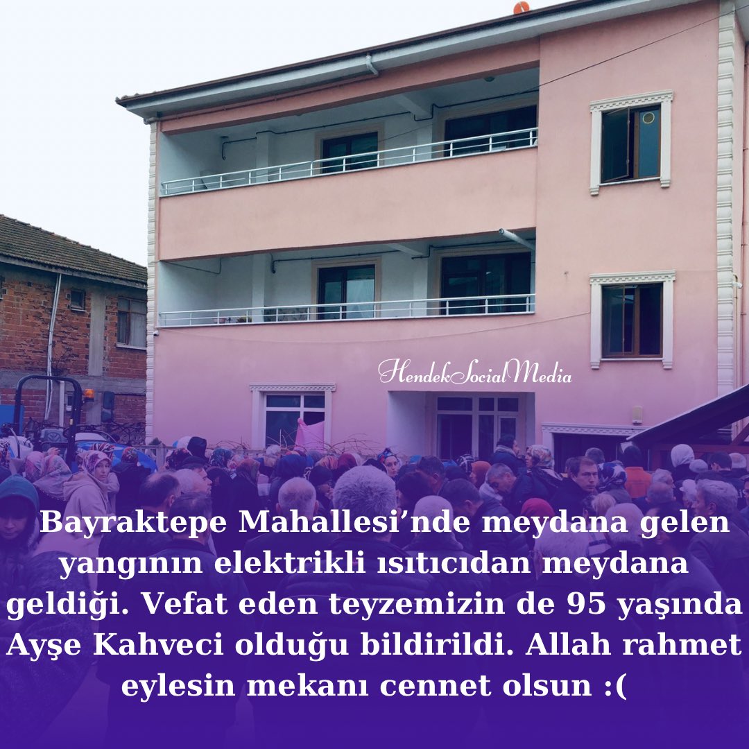 hendekkent's tweet photo. 🔹Edinilen bilgiye göre yangın, vefat eden Ayşe Kahveci’nin (95) yatağının yanında bulunan  elektrikli ısıttıcının devrilerek yatağı tutuşturması ile çıkmış. O sırada yatağında bulunan Ayşe teyzemiz de kaçamayarak vefat etmiş. Çok acı bir olay. Allah rahmet eylesin. https://t.co/DwhinX9k44
