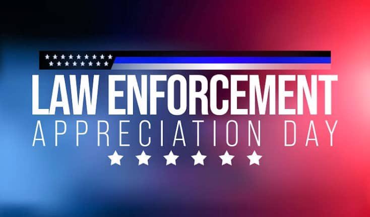 We want to thank every Law Enforcement Officer. You matter to us. #nationallawenforcementappreciationday