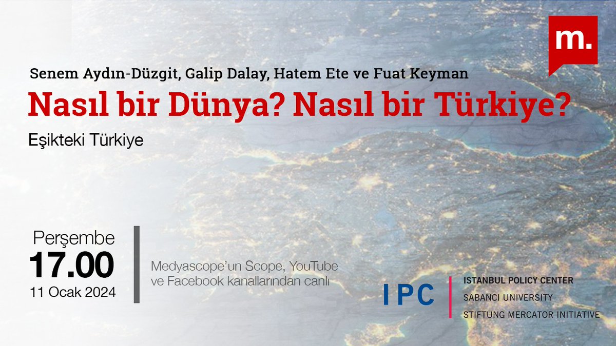 Nasıl bir Dünya? Nasıl bir Türkiye? Eşikteki Türkiye 🎙Senem Aydın- Düzgit 🎙Galip Dalay 🎙Hatem Ete 🎙Fuat Keyman 🗓11 Ocak, Perşembe 🕔17.00 🔗youtube.com/live/QhGoACf_c…