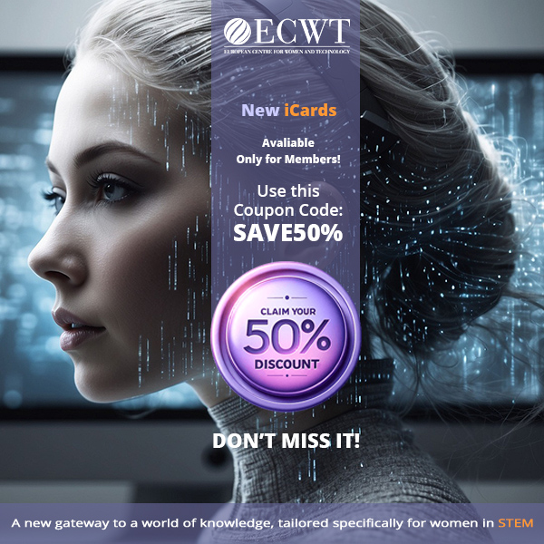 Exclusive Deal for New Members, (ecwt.eu/register/)
Discover Our Unique iCards: 
A Treasure Trove of Insights, Tips, and Resources! #womentech, #womeninSTEM, #womeninscience, #womeninleadership, #STEMwomen, #womeninbusiness, 😮👏
