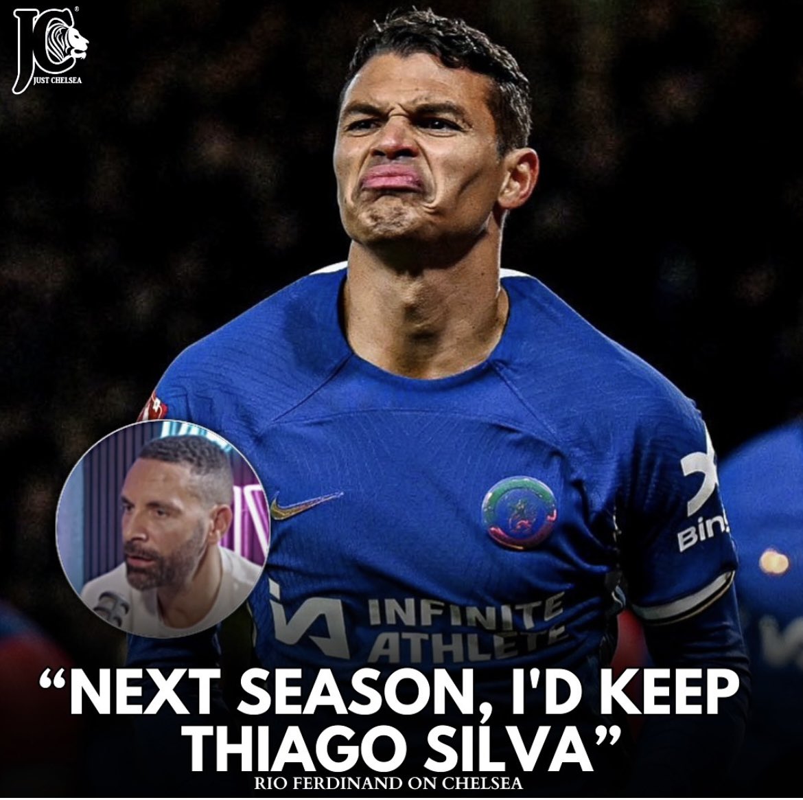 Rio Ferdinand thinks Chelsea should sign Thiago Silva for another season, do you agree?