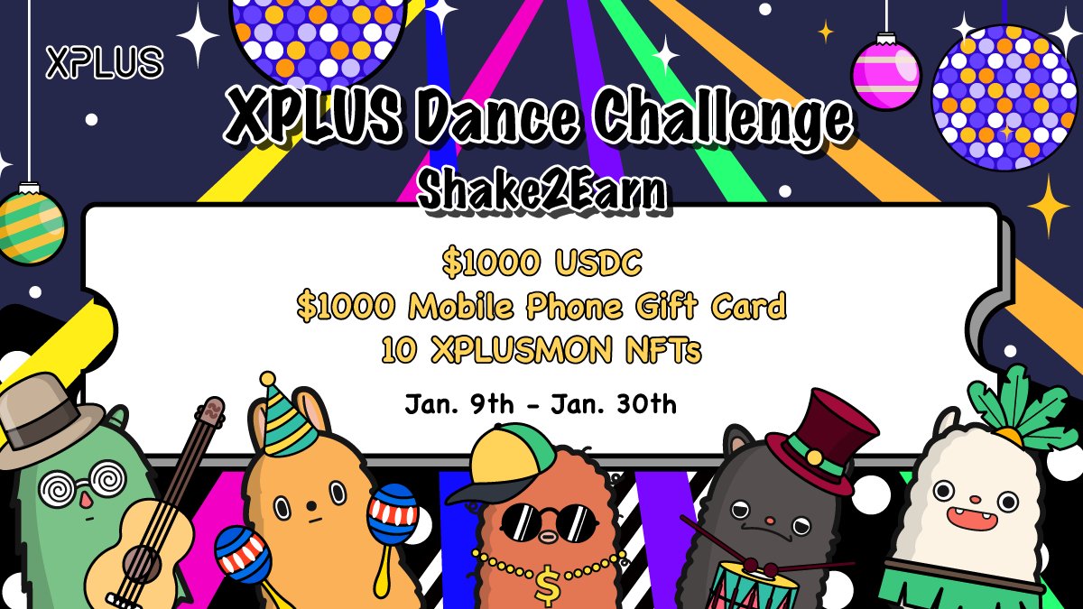 $XPLUS Dance Challenge is LIVE 🤑#Shake2Earn Prize: - $1000 $USDC - $1000 Moblie Phone Gift Card - 10 #XPLUSMON NFTs 🕺Finish 3 Steps to enter: 1️⃣Create a dance video with XPLUS song 2️⃣Post the dance video on X or TikTok 3️⃣Tag #XPLUSdancechallenge & @xplusevent 🕰 Duration: