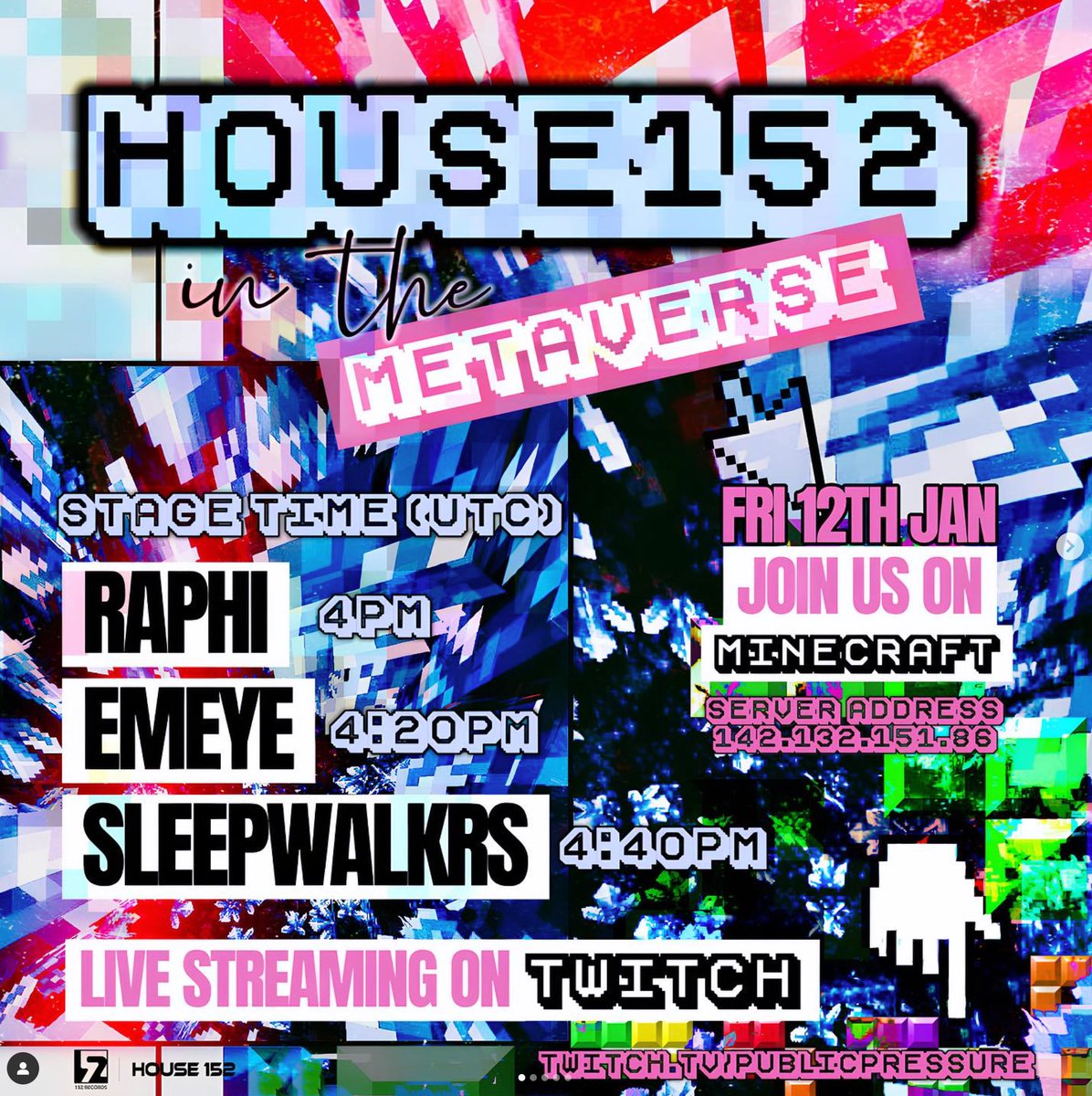 152 Records is back! We’re taking the party to the Metaverse with a special selection of music by <a href="/Raphimusic/">R A P H I</a> , @emeyeoff , <a href="/SLEEPWALKRS/">SLEEPWALKRS</a> . 🔥

This Friday, 12th January, at 4pm UTC
Join us on <a href="/MoonsamaNFT/">Moonsama</a>  Minecraft Server or watch the live streaming on Twitch.
You’re just a