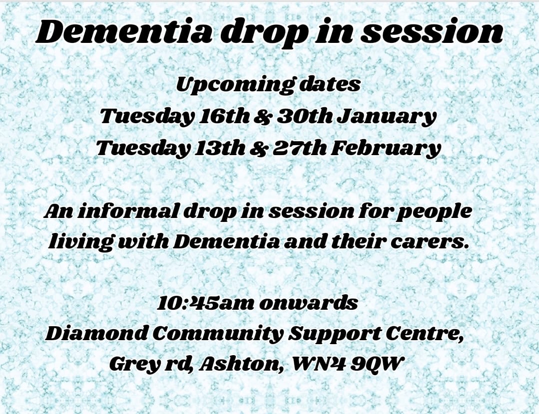 Ashton (Wigan) area!
Dementia drop in session and upcoming dates at Diamond Community Support Centre.
#Dementia #DementiaCarers