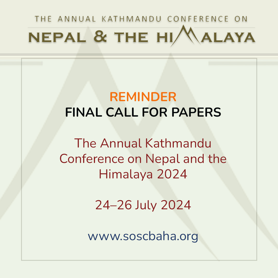 Social Science Baha, @anhs_himalaya , @BritainNepalAC, CHS-CNRS & Nepal Academic Network (Japan) call for papers for 'The 13th Annual Kathmandu Conference on Nepal and the Himalaya,' 24–26 July 2024 Submission deadline: 15 January 2024. For further detail: soscbaha.org/call-for-paper…