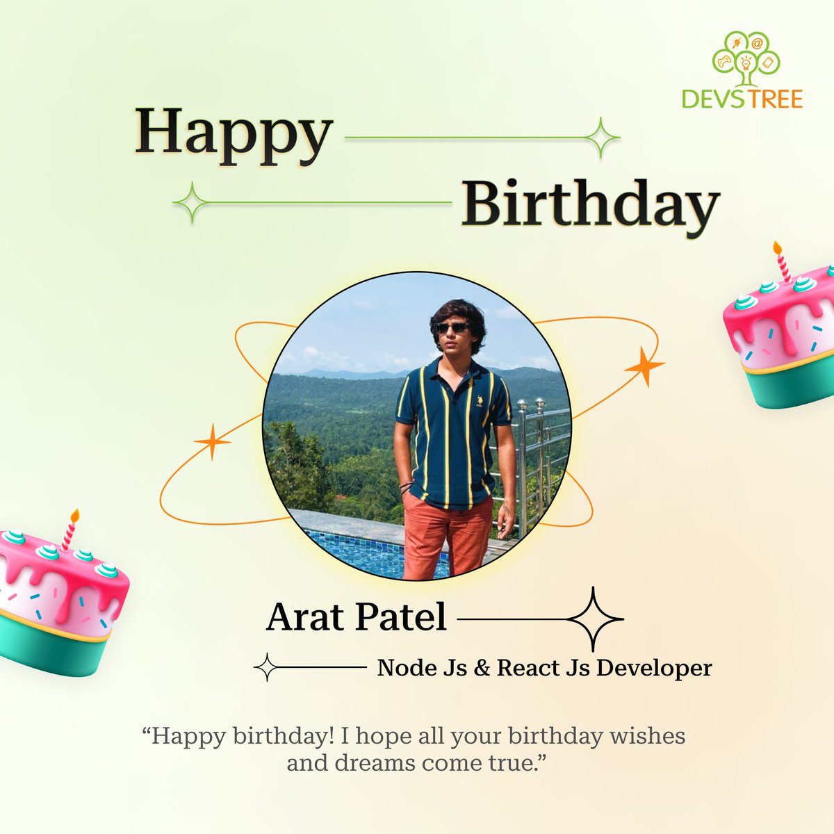Happy birthday to our amazing React JS and Node JS Developer Arat P.!

Wishing you a year full of happiness and success .

#HappyBirthday #BirthdayWishes #CelebrationTime #PartyOn #MakeAWish #SweetDelights #EmployeeBirthday #Developer  #ReactJs #NodeJs #ITComapny #Devstree #india