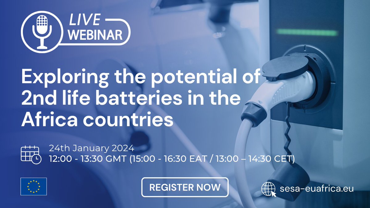 📢 SESA Project invites you to join the 🎥 Online Webinar on ‘Exploring the potential of 2nd life batteries in the Africa countries’. When? 🗓️ Wednesday 24th January ⏰ 12:00 – 13:30 GMT (15:00 – 16:30 EAT / 13:00 – 14:30 CET). Learn more and register 👉 sesa-euafrica.eu/exploring-the-…